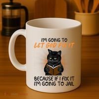 I'm Going To Let God Fix It Funny Cat Coffee Mug thumb 4