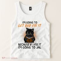 I'm Going To Let God Fix It Funny Cat Tank Top thumb 2