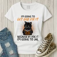I'm Going To Let God Fix It Funny Cat Women's T-Shirt thumb 3