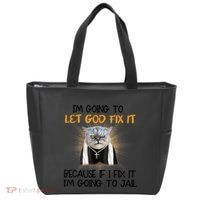 I'm Going To Let God Fix It Funny Cat Tote Bag thumb 0