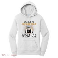 I'm Going To Let God Fix It Funny Cat Women's Hoodie thumb 0