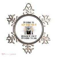 I'm Going To Let God Fix It Funny Cat Ornament thumb 0