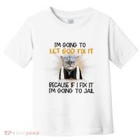 I'm Going To Let God Fix It Funny Cat Toddler T-Shirt thumb 0