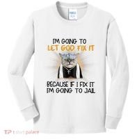 I'm Going To Let God Fix It Funny Cat Kids Long Sleeve Shirt thumb 0