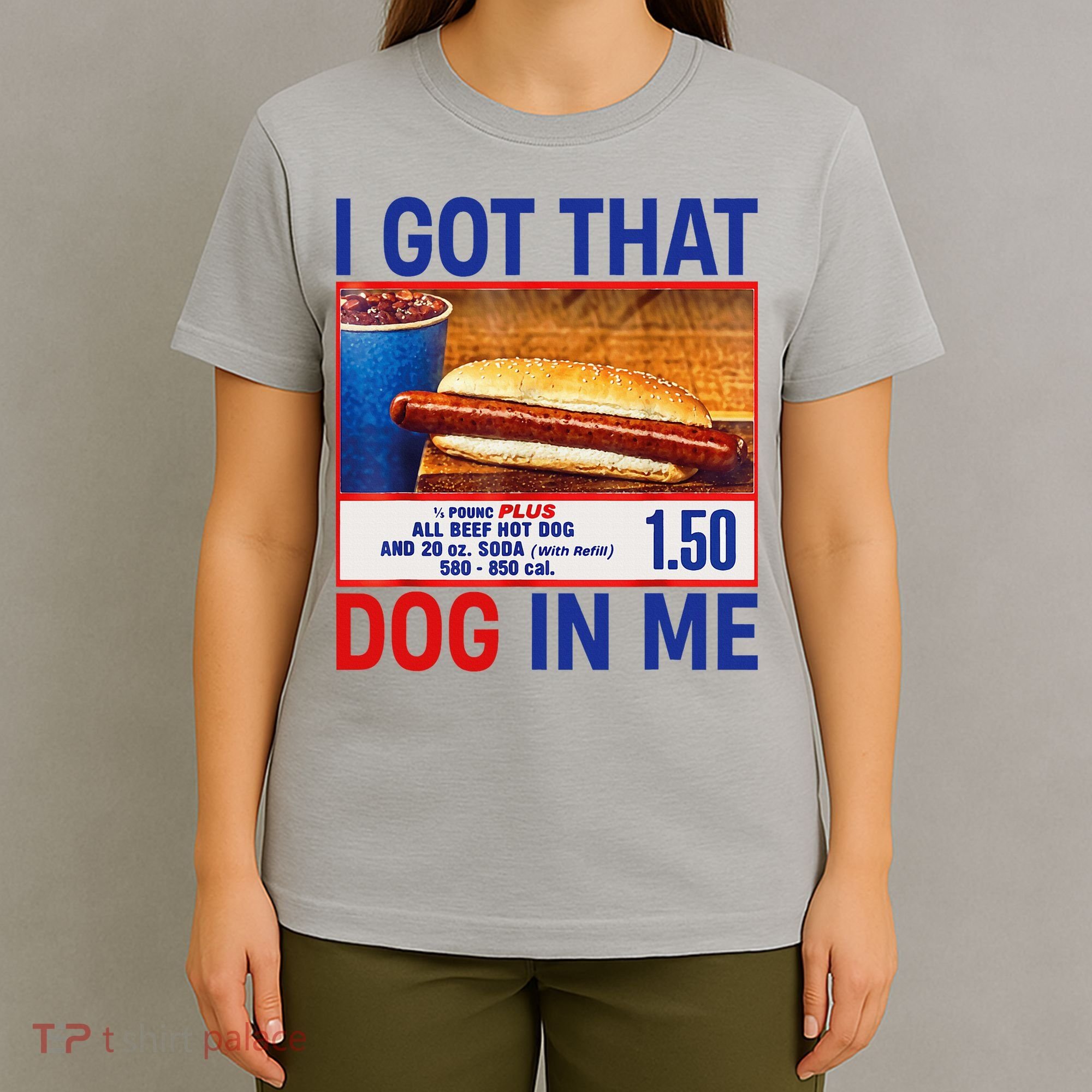 I Got That Dog In Me Funny Hotdogs Combo 4th Of July Dad Mom T-Shirt