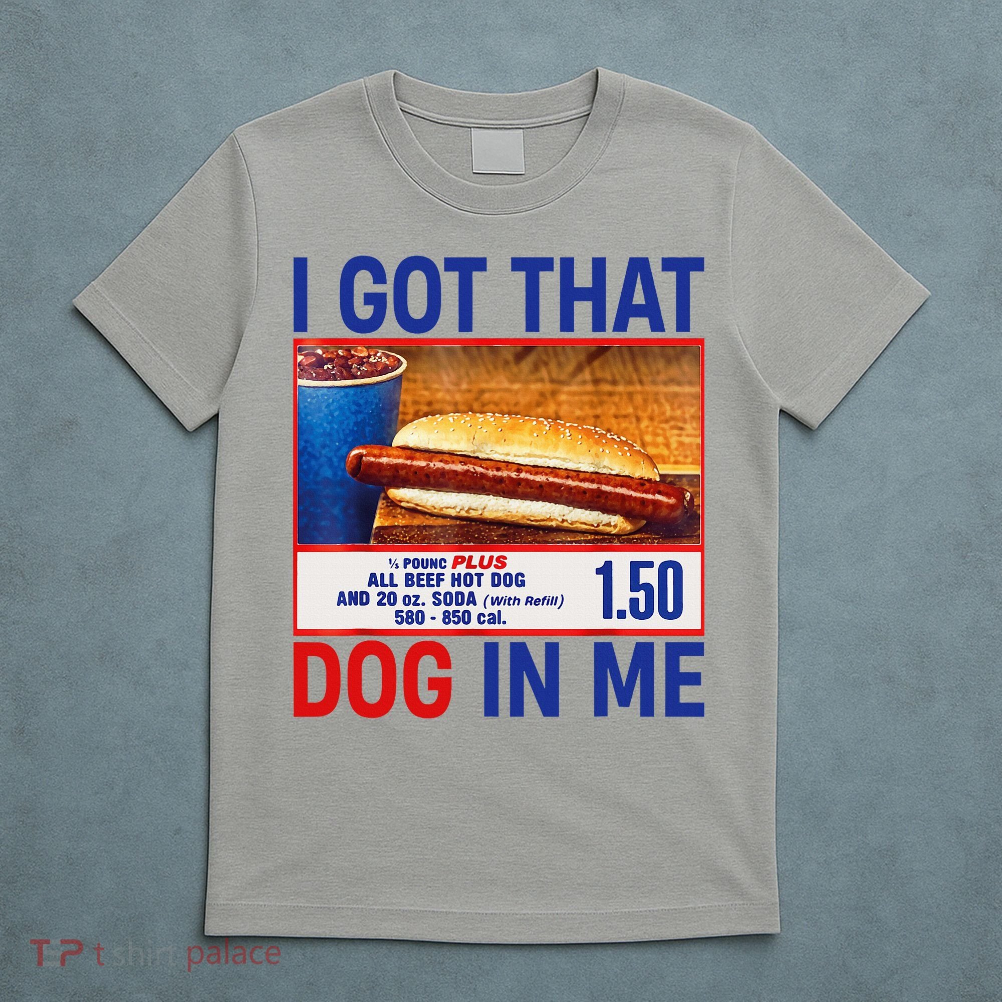 I Got That Dog In Me Funny Hotdogs Combo 4th Of July Dad Mom T-Shirt
