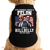 Its Gonna Take A Felon And A Hillbilly To Fix This Pro Trump Vance Doggie Tank thumb 0