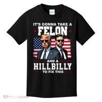 Its Gonna Take A Felon And A Hillbilly To Fix This Pro Trump Vance Kids T-Shirt thumb 0