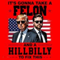 Its Gonna Take A Felon And A Hillbilly To Fix This Pro Trump Vance Santa Hat thumb 1