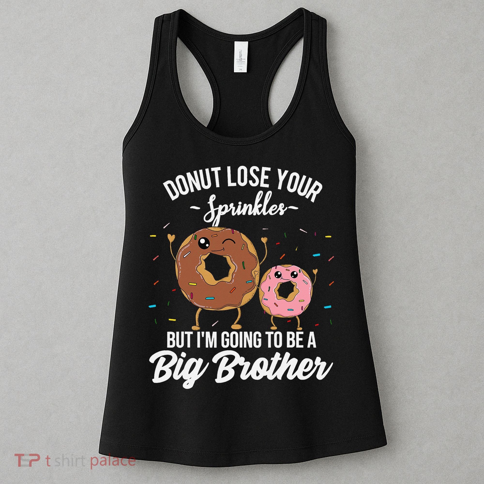 Im Going To Be A Big Brother Funny Donut Baby Announcement Women's Tank Top