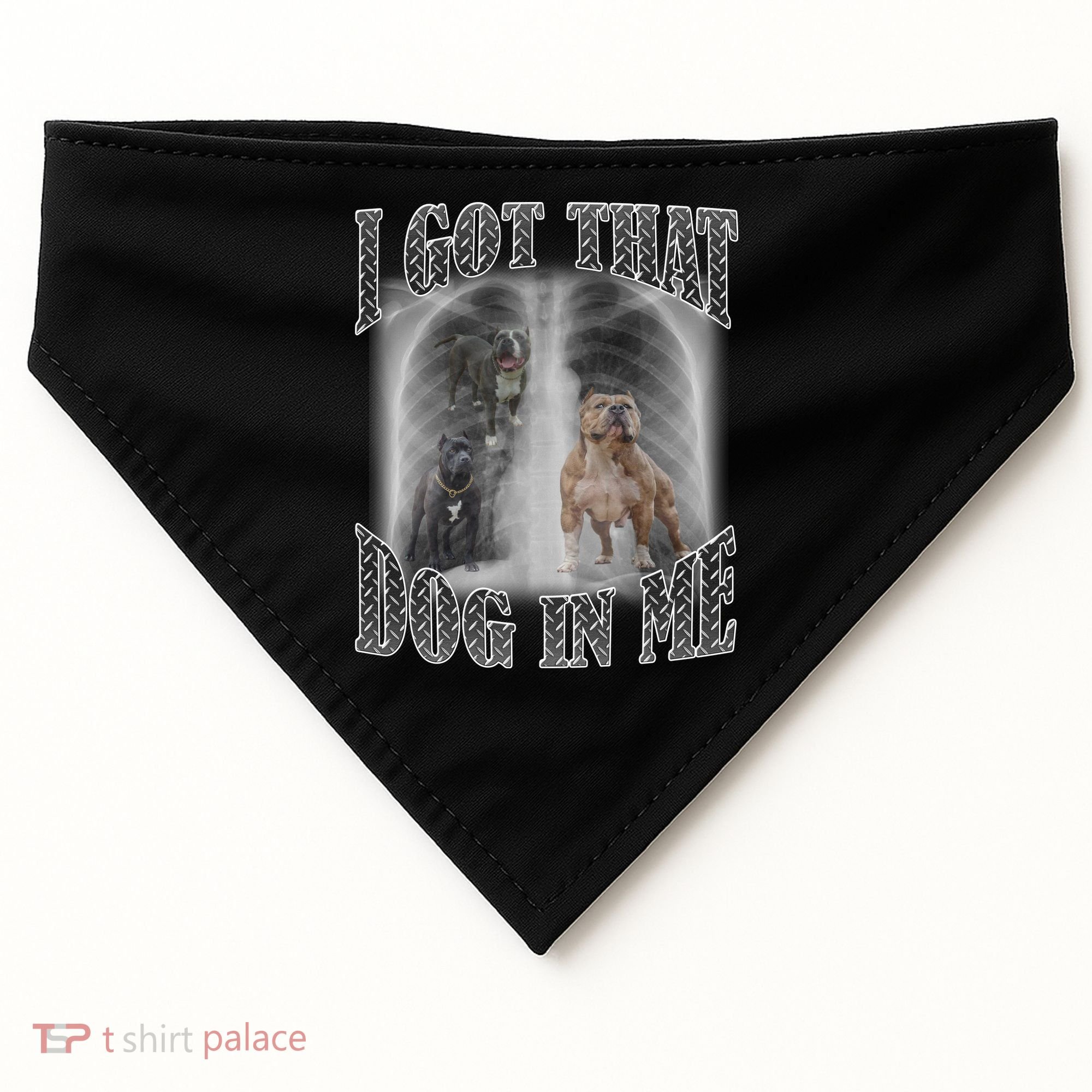 I Got That Dog In Me Funny USA-Made Doggie Bandana