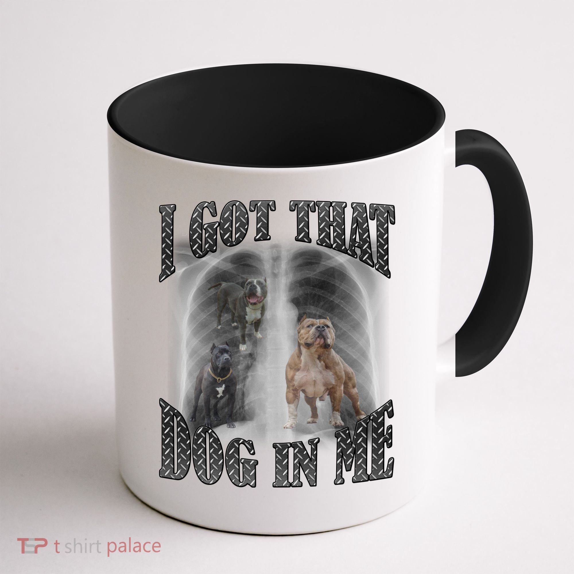 I Got That Dog In Me Funny Coffee Mug