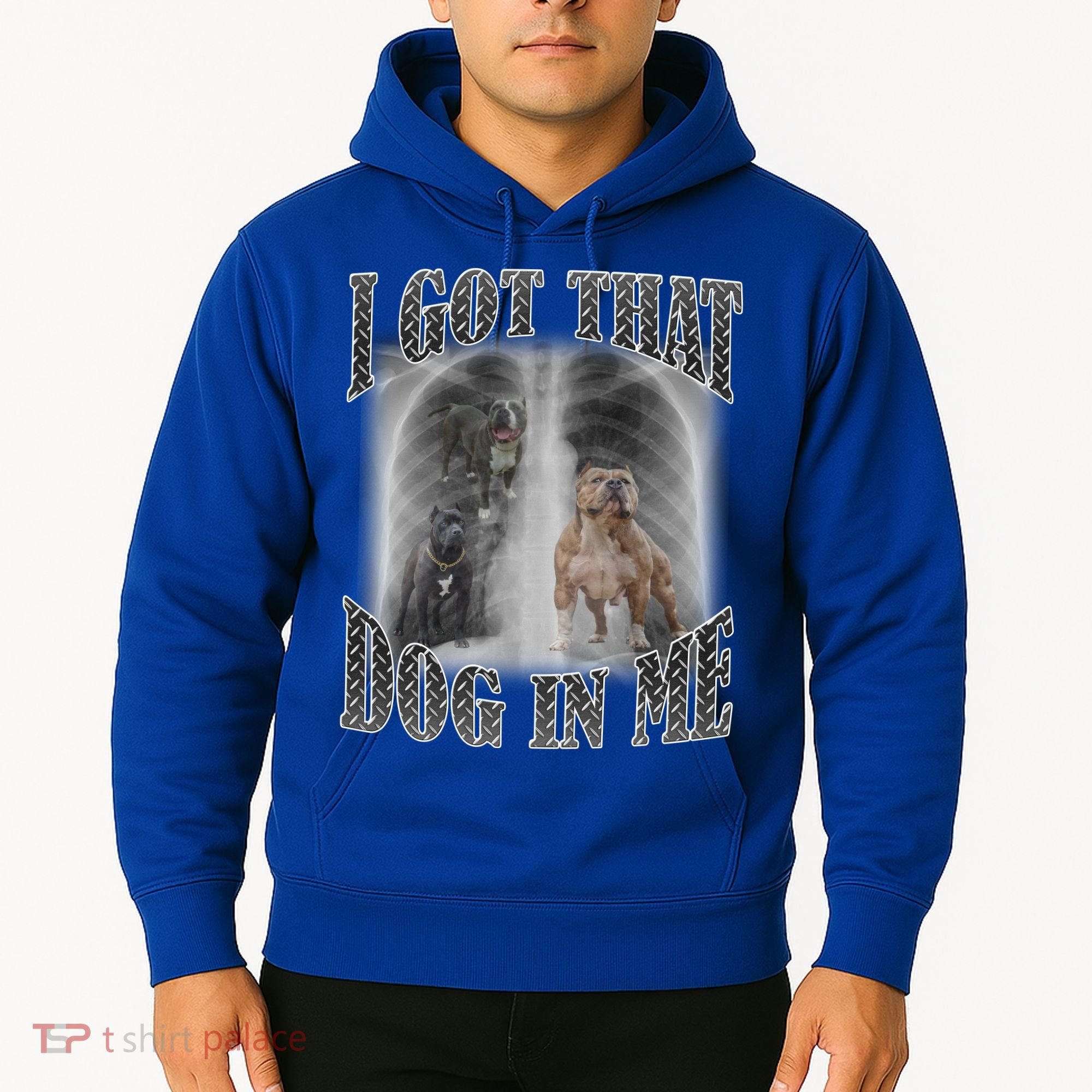 I Got That Dog In Me Funny Hoodie