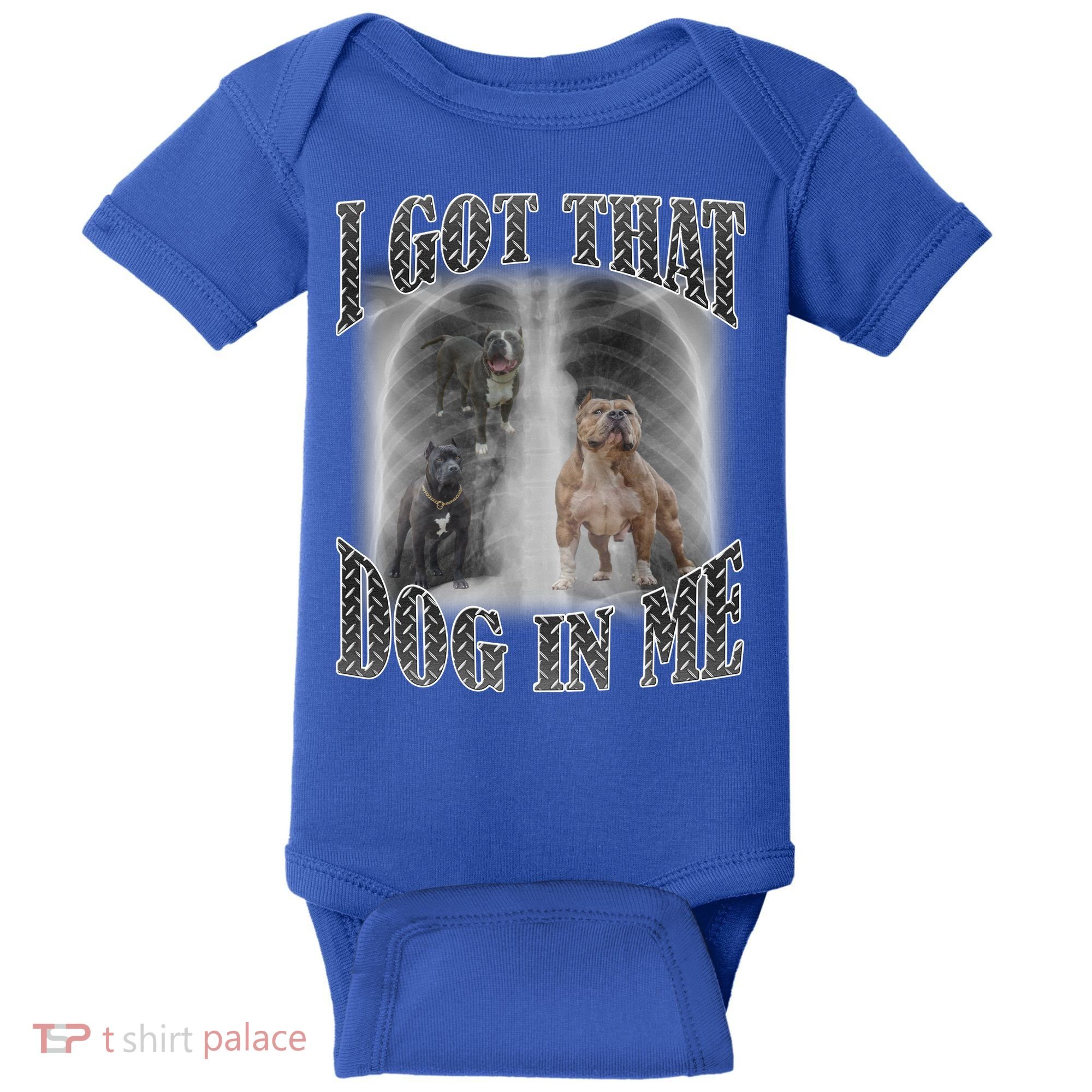 I Got That Dog In Me Funny Baby Bodysuit