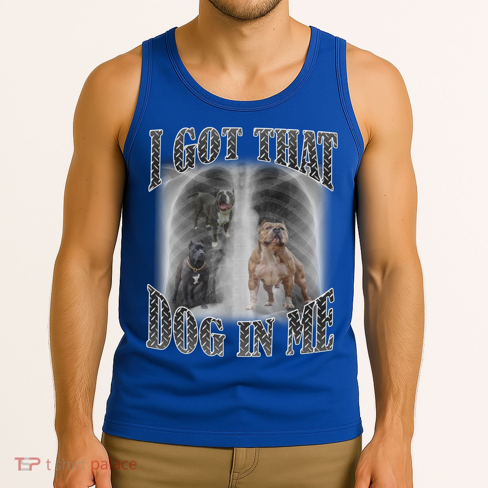I Got That Dog In Me Funny Tank Top