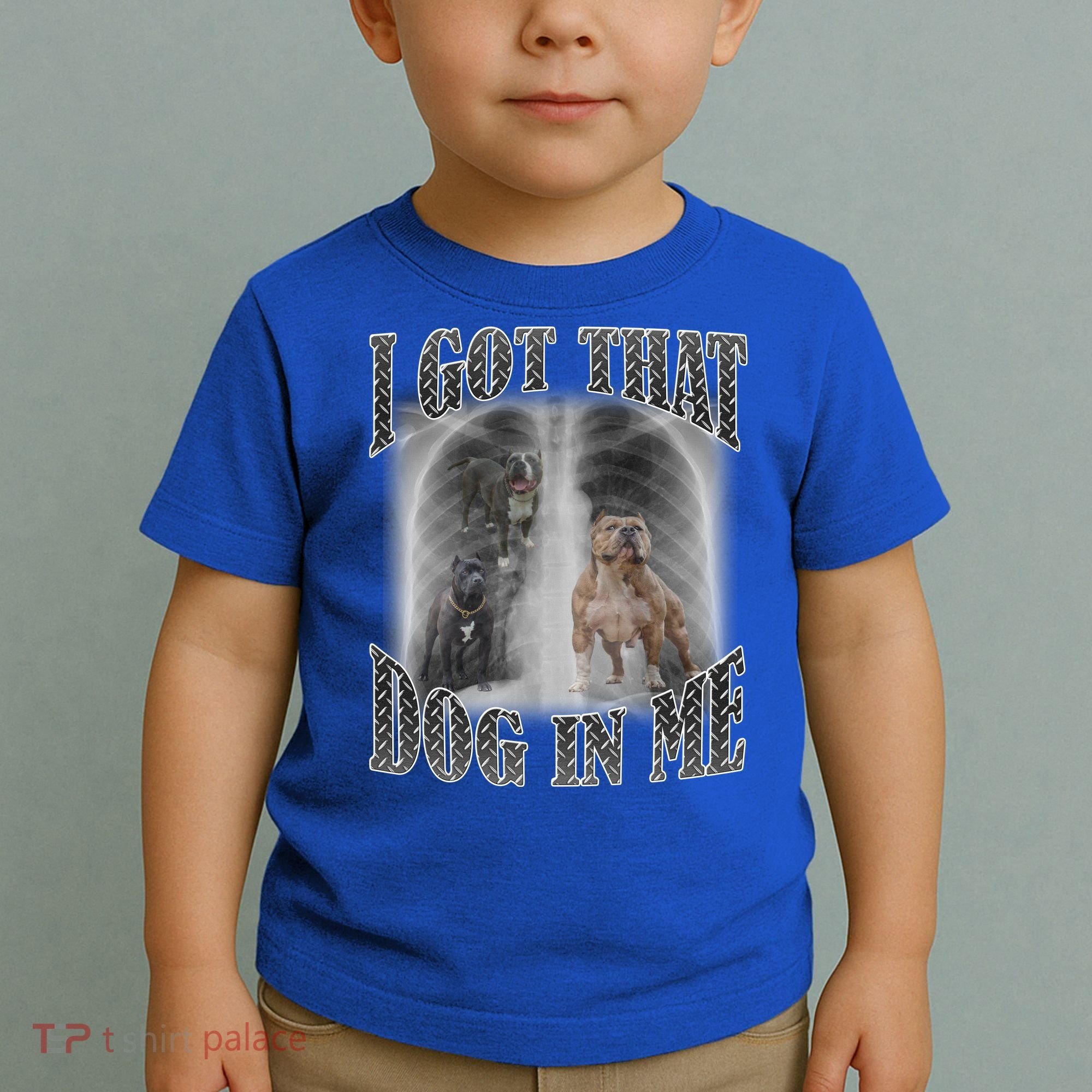 I Got That Dog In Me Funny Toddler T-Shirt