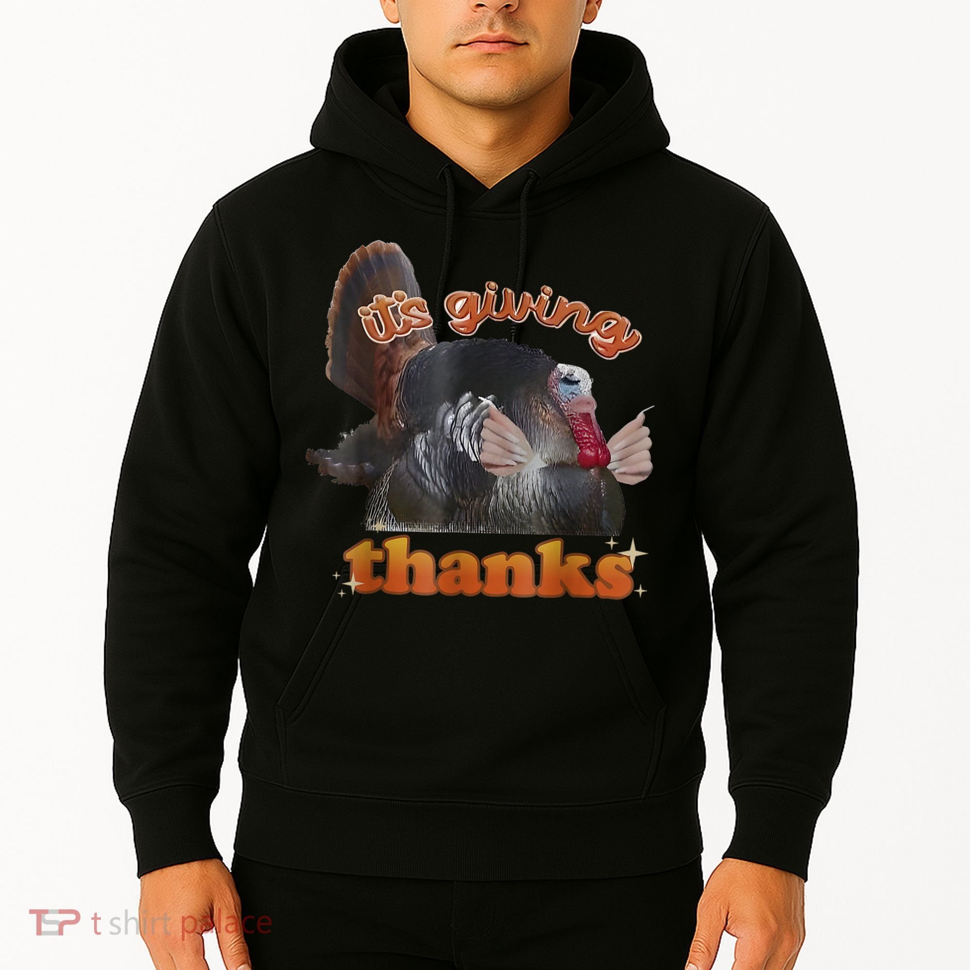 It’S Giving Thanks Turkey Thanksgiving Hoodie