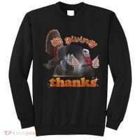 It’S Giving Thanks Turkey Thanksgiving Sweatshirt thumb 0