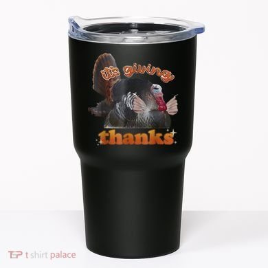 It’S Giving Thanks Turkey Thanksgiving Tumbler