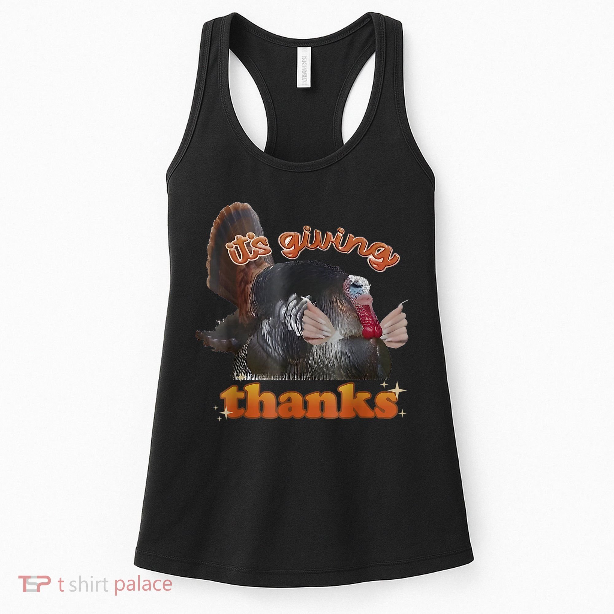 It’S Giving Thanks Turkey Thanksgiving Women's Tank Top