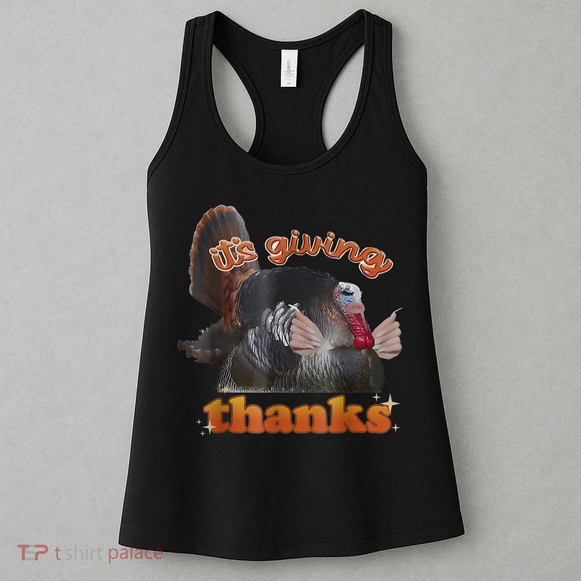 It’S Giving Thanks Turkey Thanksgiving Women's Tank Top