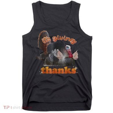 It’S Giving Thanks Turkey Thanksgiving Tank Top