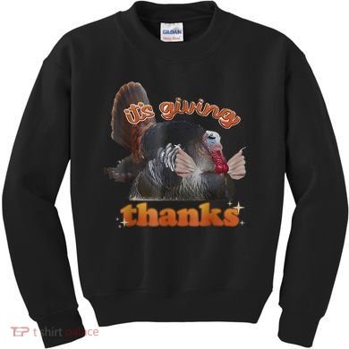 It’S Giving Thanks Turkey Thanksgiving Kids Sweatshirt