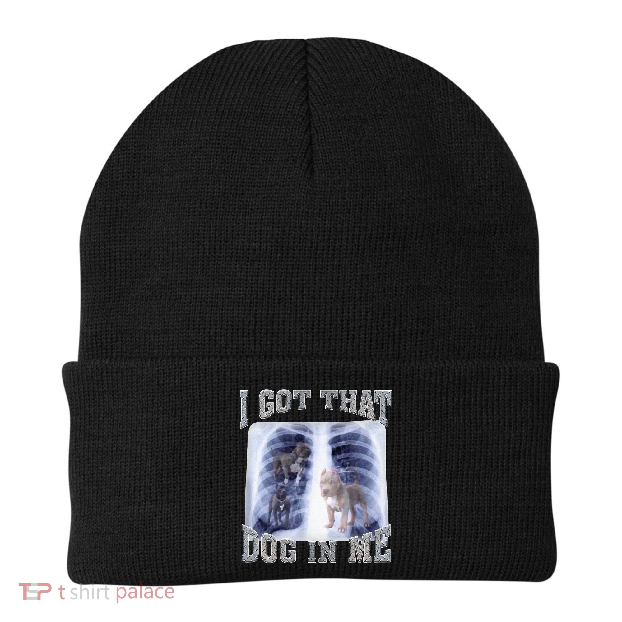 I Got That Dog In Me Xray Meme Beanie