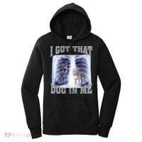 I Got That Dog In Me Xray Meme Women's Hoodie thumb 0