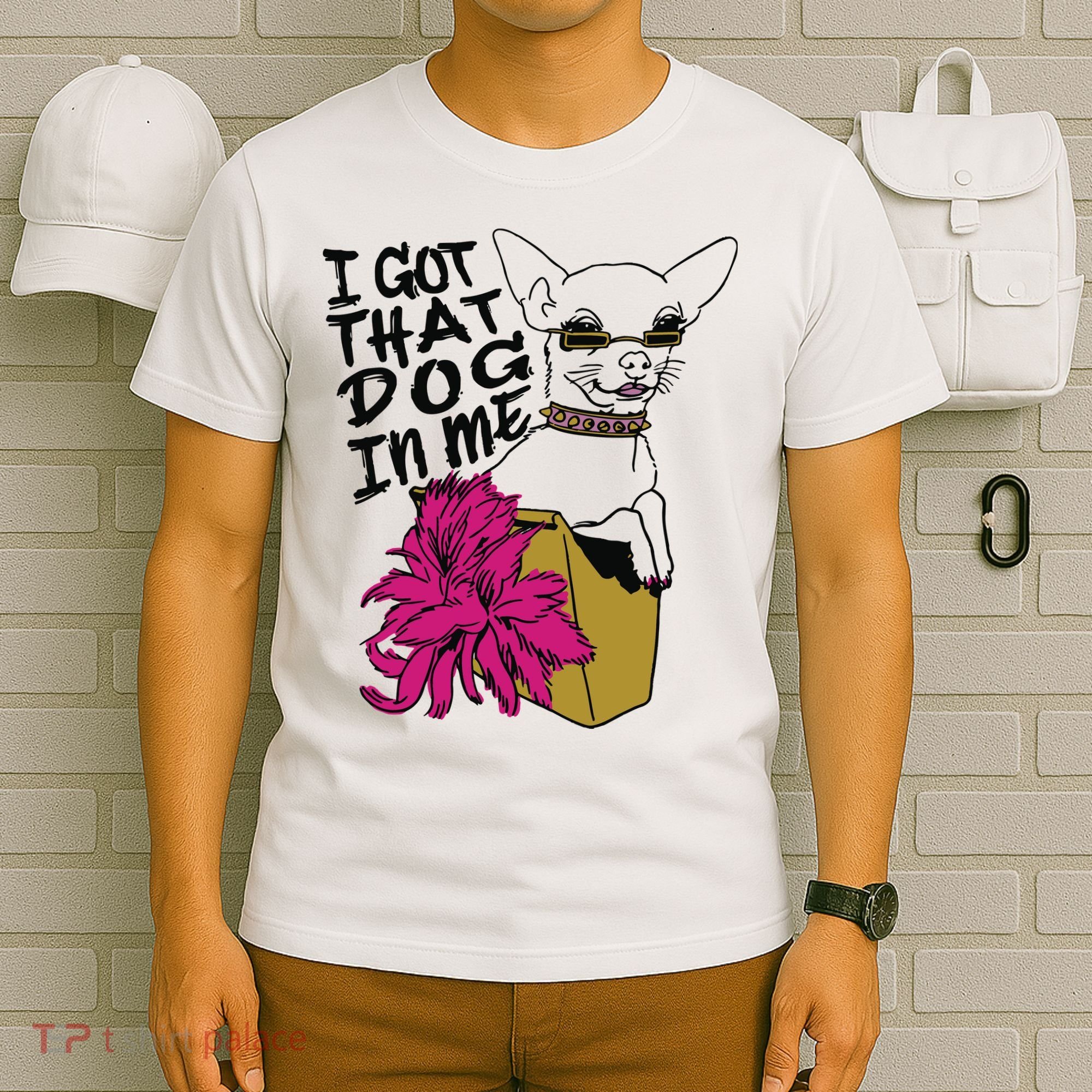I Got That Dog In Me Chihuahua T-Shirt