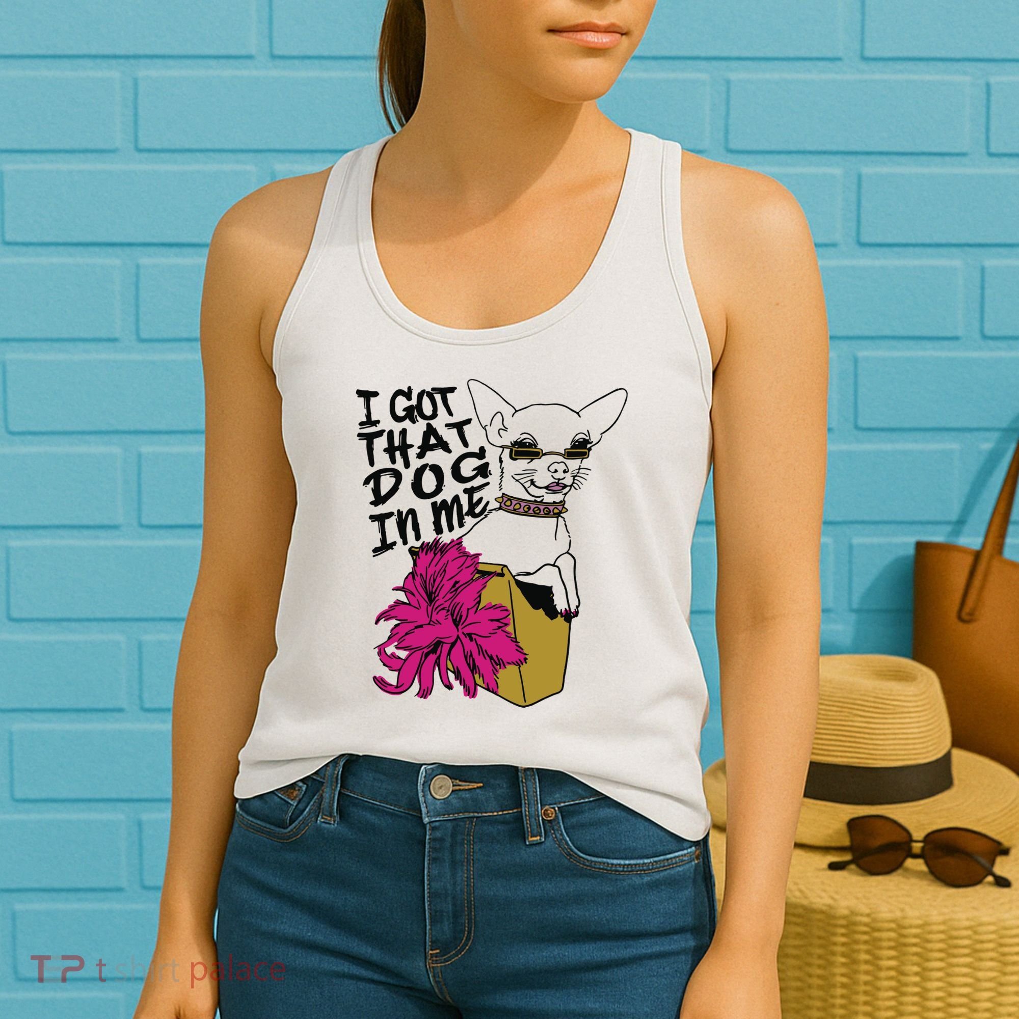 I Got That Dog In Me Chihuahua Women's Tank Top