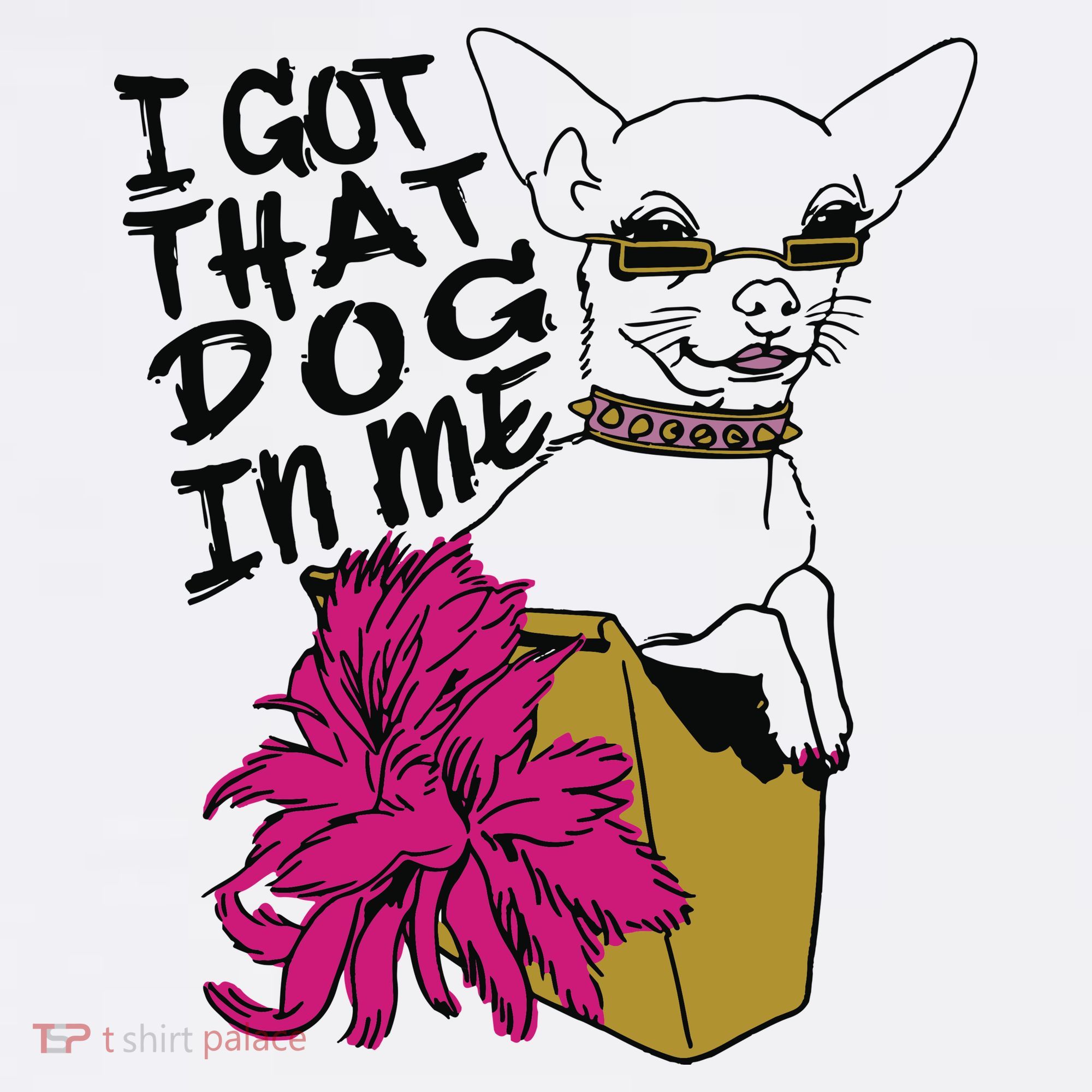 I Got That Dog In Me Chihuahua Women's Tank Top