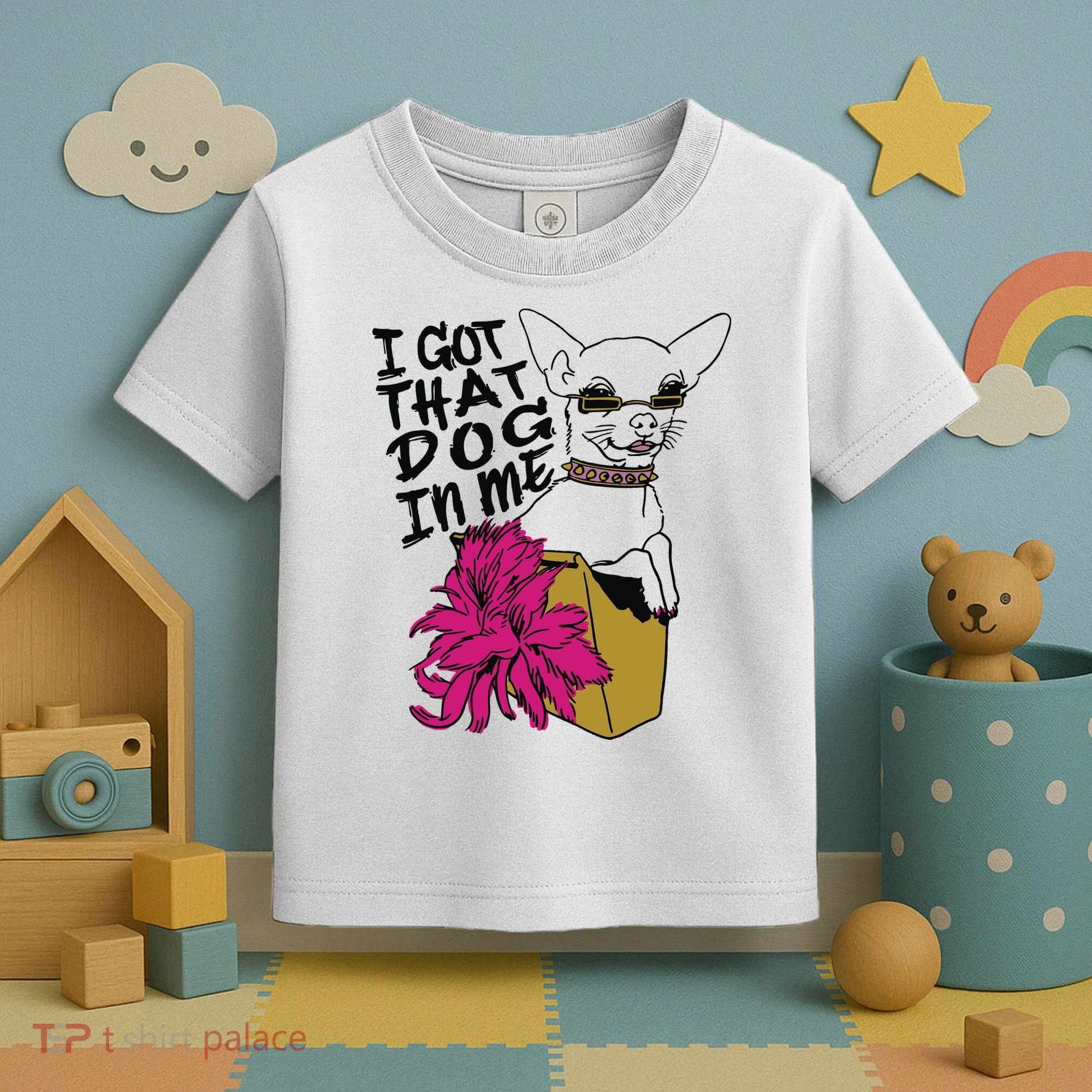 I Got That Dog In Me Chihuahua Toddler T-Shirt