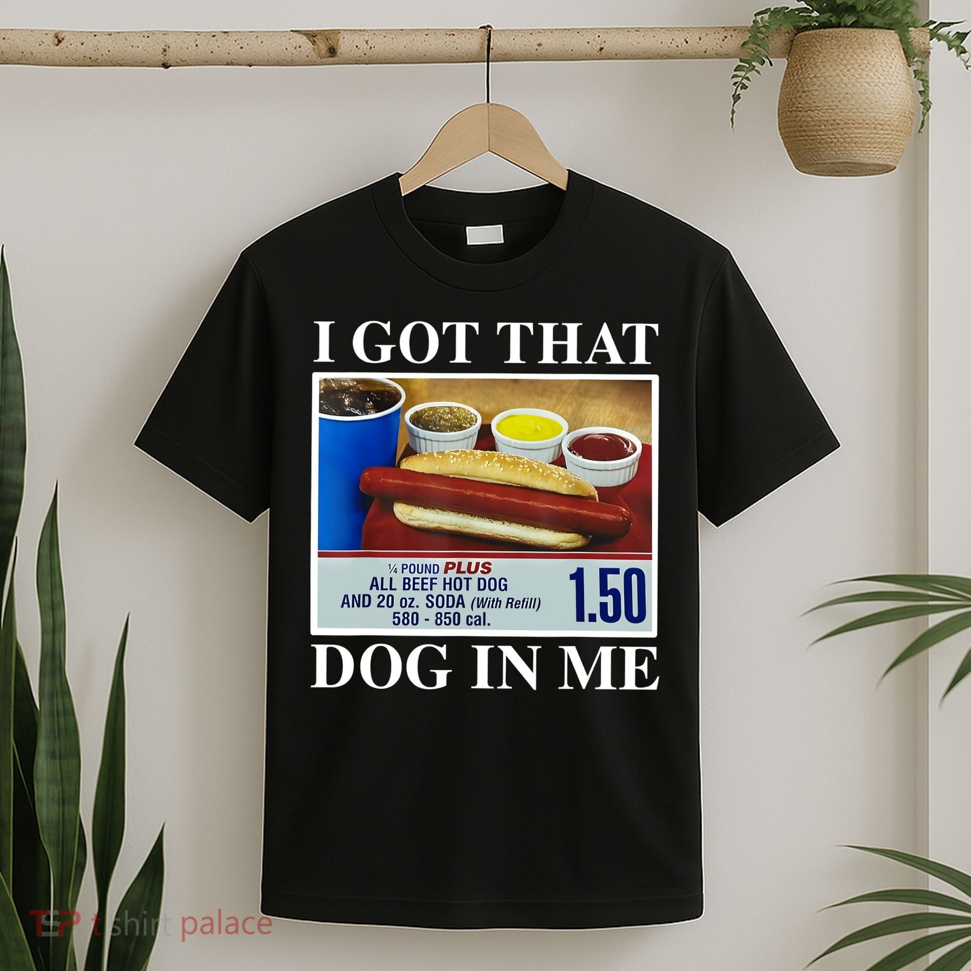 I Got That Dog In Me Funny Hot Dogs Combo Gifts T-Shirt