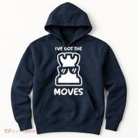 I Got The Moves Chess Hoodie thumb 0