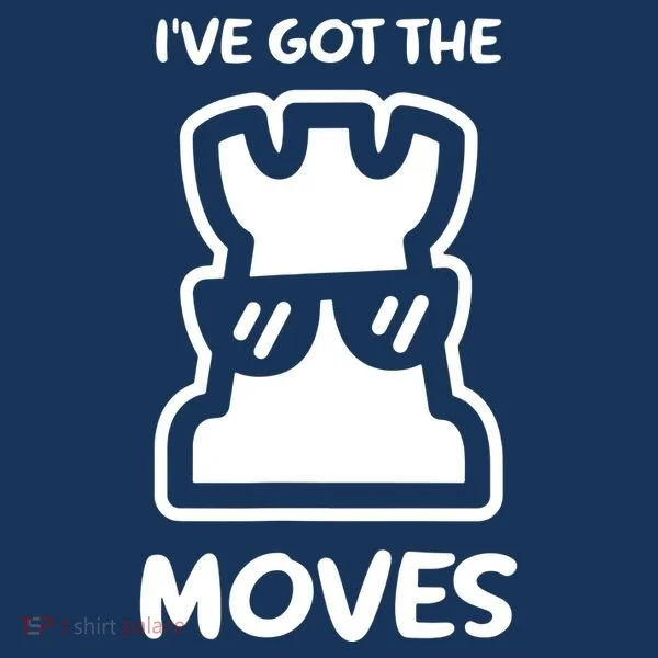I Got The Moves Chess Long Sleeve Shirt