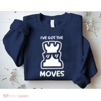 I Got The Moves Chess Sweatshirt thumb 2