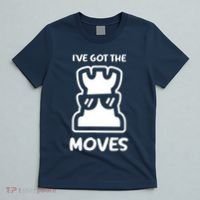 I Got The Moves Chess T-Shirt thumb 5