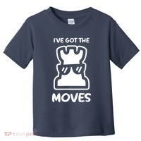I Got The Moves Chess Toddler T-Shirt thumb 0