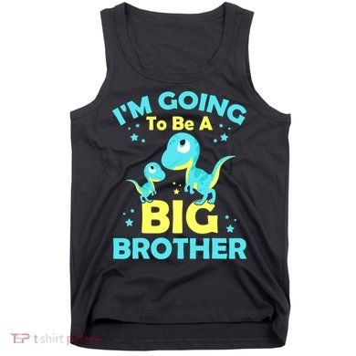 I'm Going To Be A Big Brother Cute Dinosaur Tank Top