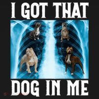I Got That Dog In Me Xray Funny Saying Meme Women's Hoodie thumb 2