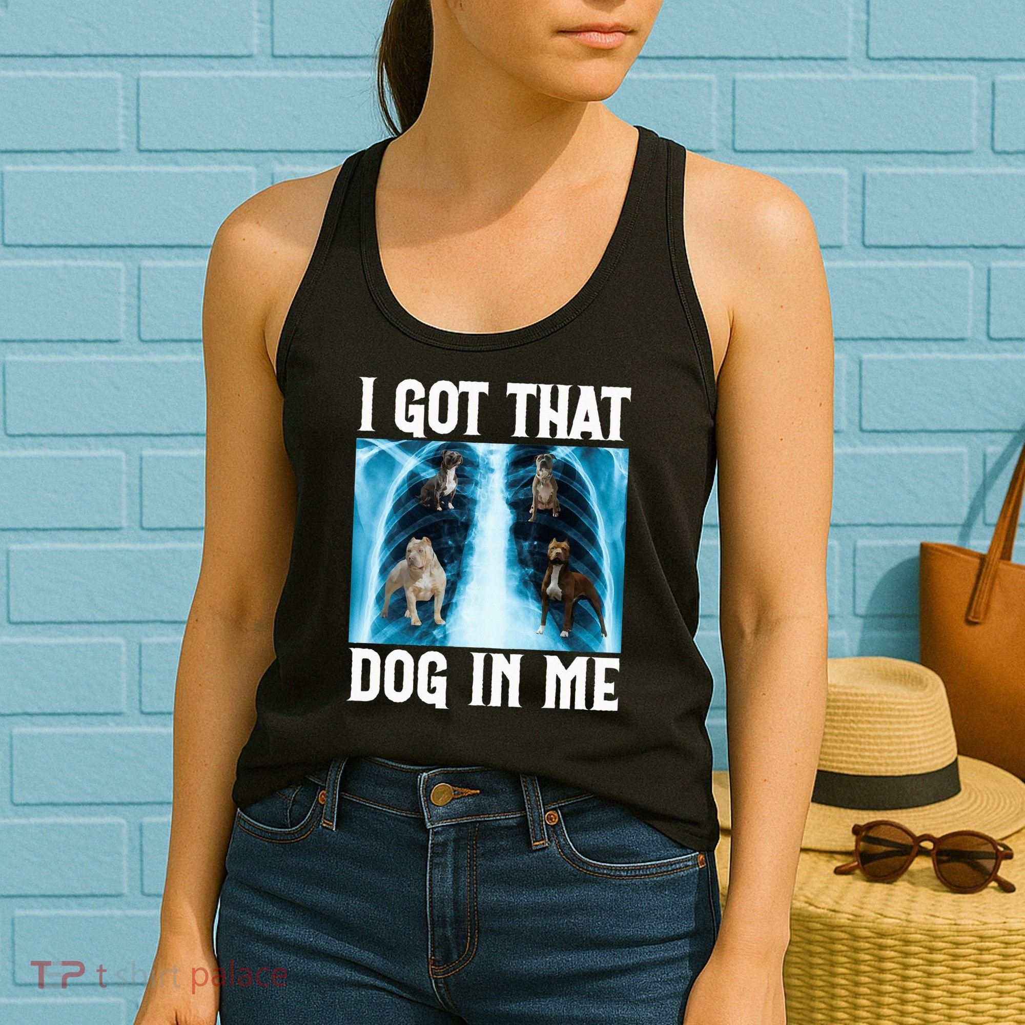 I Got That Dog In Me Xray Funny Saying Meme Women's Tank Top