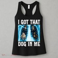 I Got That Dog In Me Xray Funny Saying Meme Women's Tank Top thumb 3