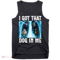 I Got That Dog In Me Xray Funny Saying Meme Tank Top thumb 0
