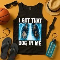I Got That Dog In Me Xray Funny Saying Meme Tank Top thumb 4