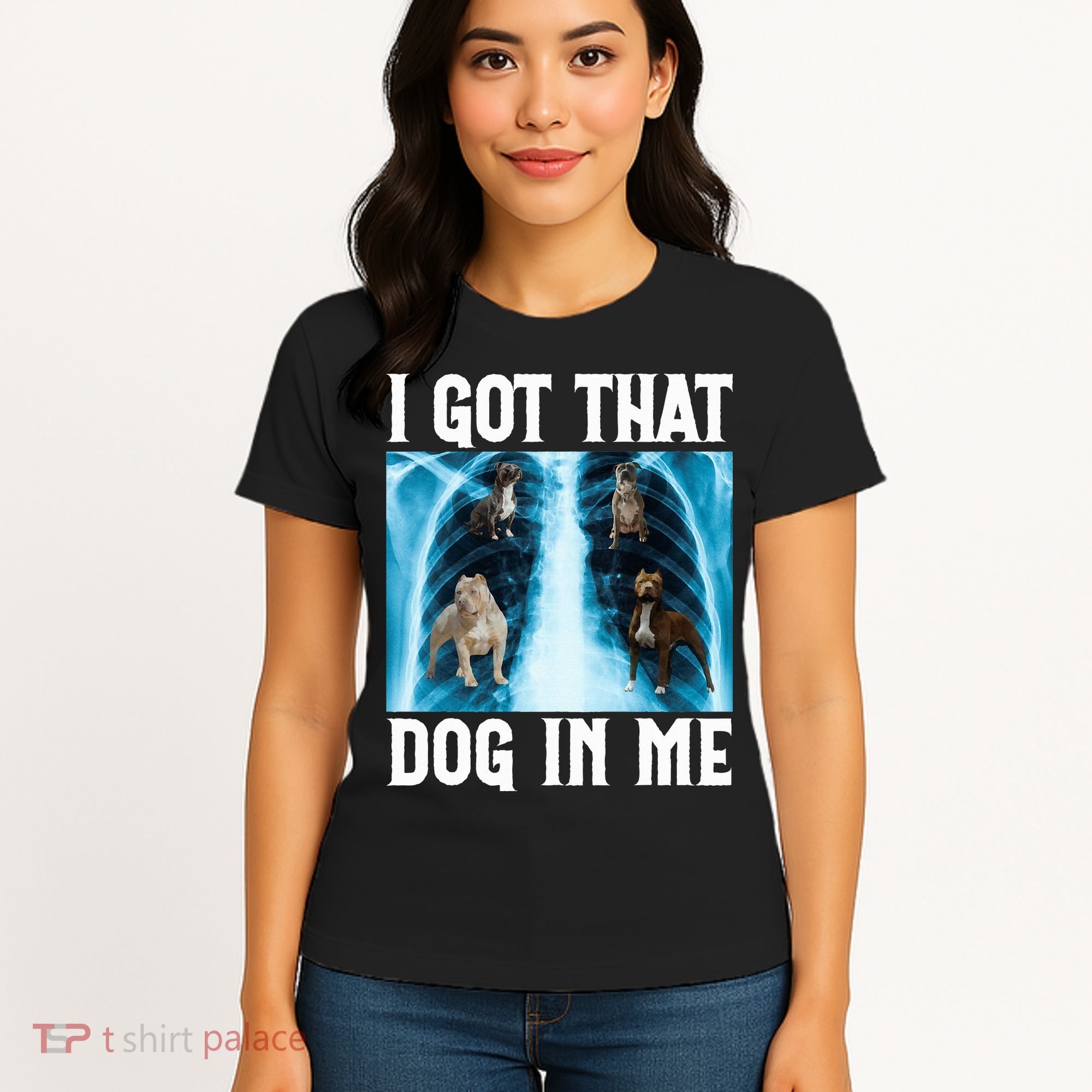 I Got That Dog In Me Xray Funny Saying Meme Women's T-Shirt