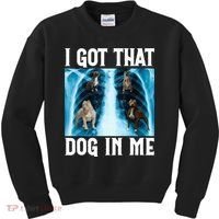 I Got That Dog In Me Xray Funny Saying Meme Kids Sweatshirt thumb 0