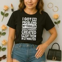 I Got 99 Problems My Toddler Created 98 Of Them Comfort Colors Boxy T-Shirt thumb 2
