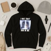 I Got That Dog In Me Xray Meme Hoodie thumb 3