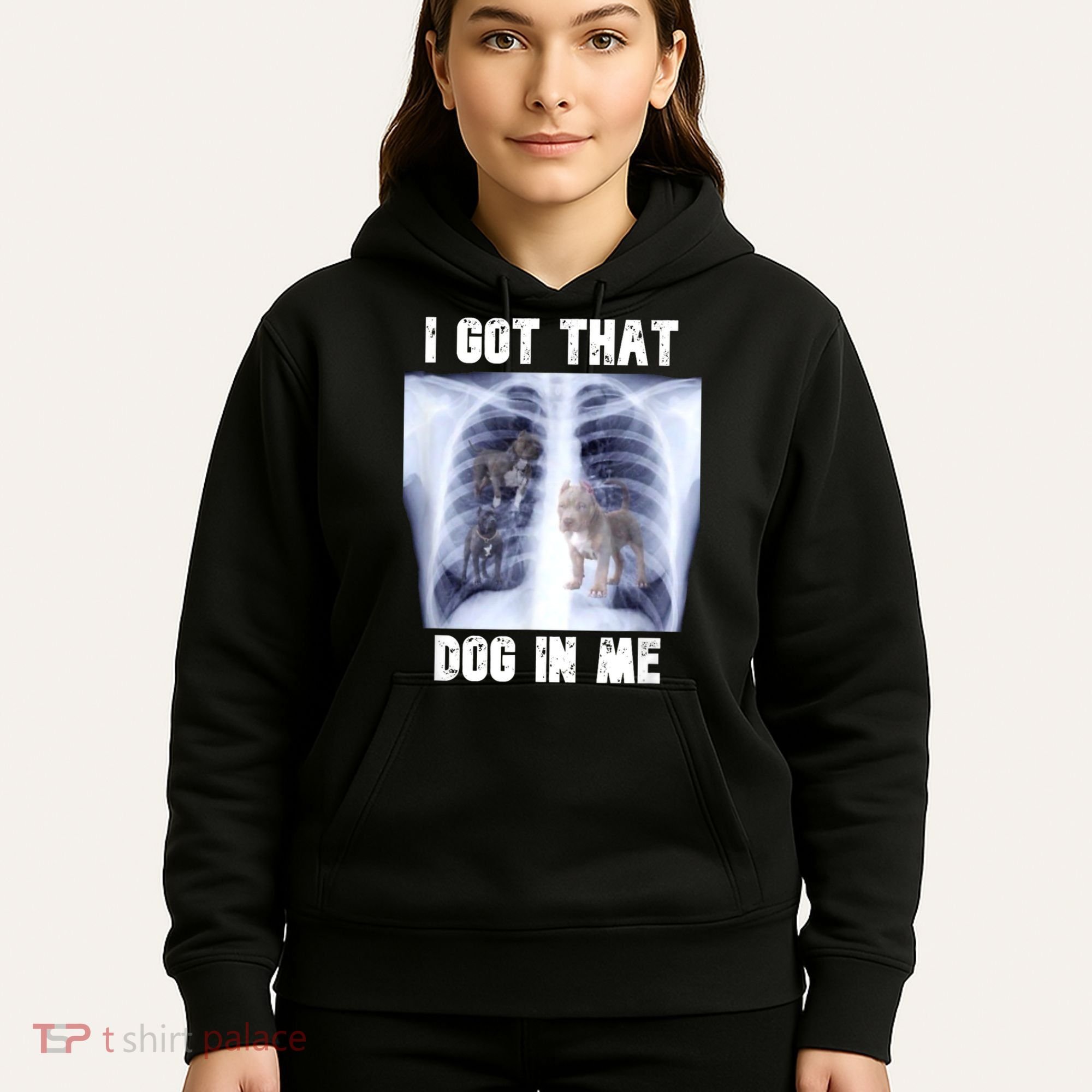 I Got That Dog In Me Xray Meme Hoodie